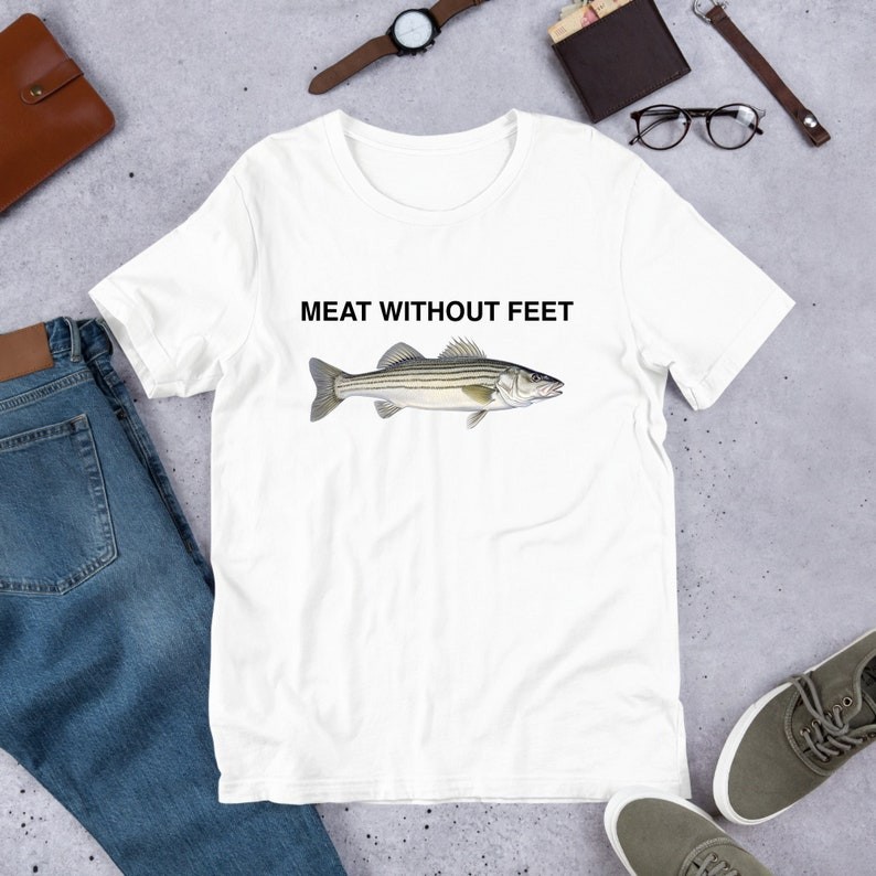 Meat Without Feet Fish Meme, Fishing Meme, Funny Meme Shirt, Oddly Specific, Ironic Shirt, Weird Shi