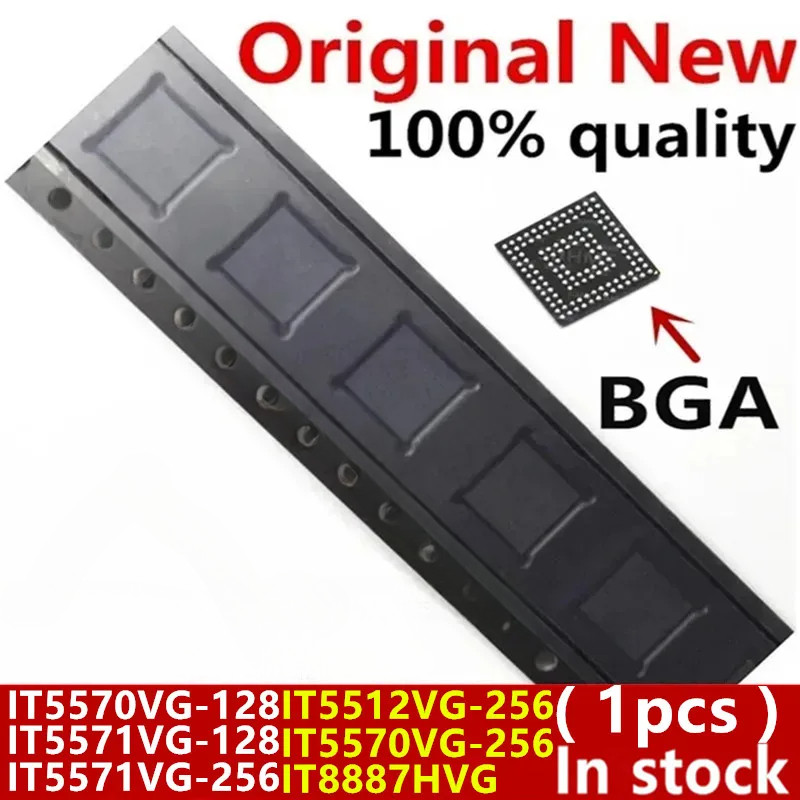 (1 ชิ้น) 100% ใหม่ IT5512VG-256 IT5570VG-256 IT8887HVG IT5570VG-128 IT5571VG-128 IT5571VG-256 BGA Ch
