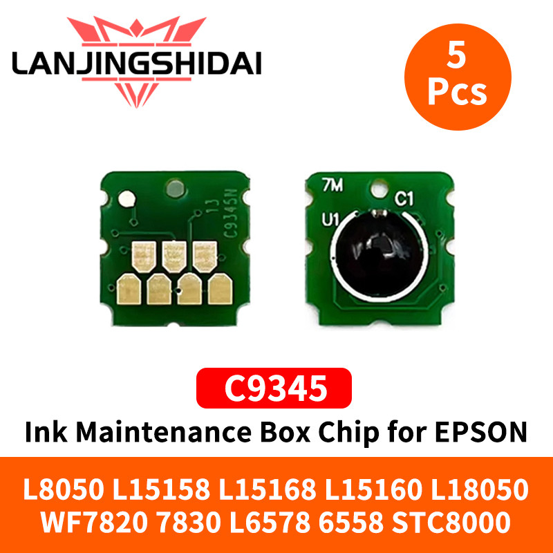 5 ชิ้น C9345 หมึกกล่องบํารุงรักษาชิปสําหรับ EPSON L8050 L15158 L15168 L15160 L18050 WF7820 7830 L6578 6558 STC8000 C12C934591