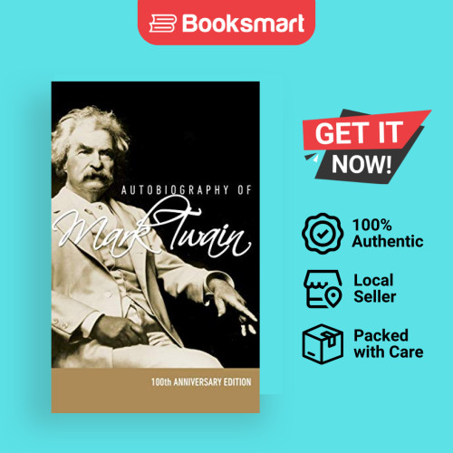 อัตชีวประวัติของ Mark Twain - ฉบับครบรอบ 100 ปี Twain, Mark; C - 9781608427710