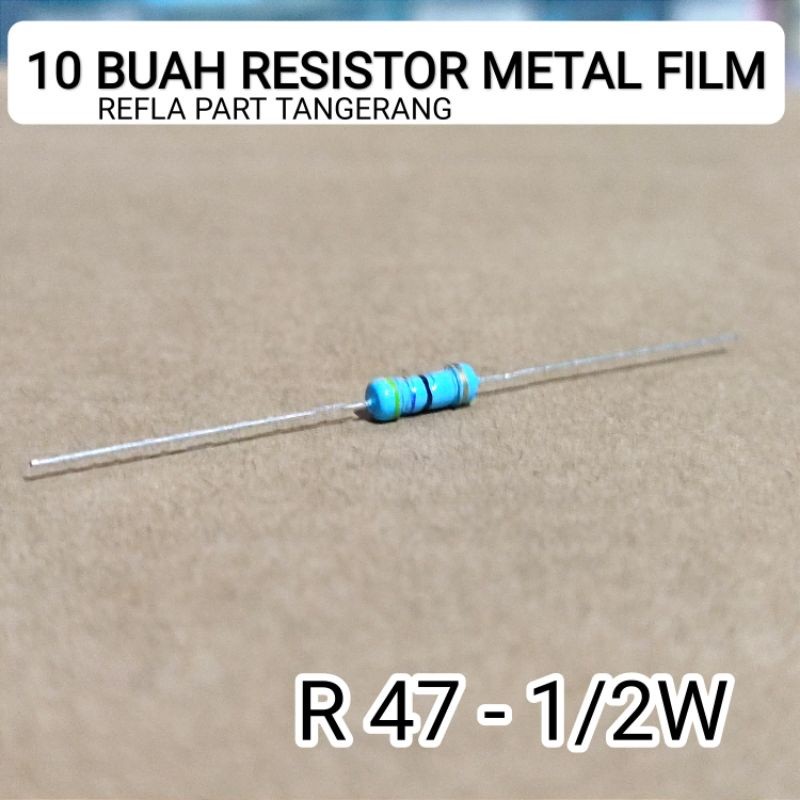 (10 ชิ้น) 47R 47 OHM 1/2W MF 5% ROHS RESISTOR