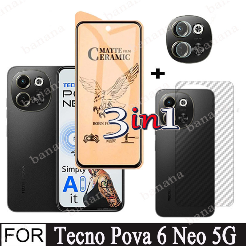 3 in 1 เลนส์ป้องกันฟิล์มสําหรับ Tecno Pova 6 Neo 5G เซรามิคฟิล์มกระจกนิรภัยสําหรับ Tecno Pova 6 Pro