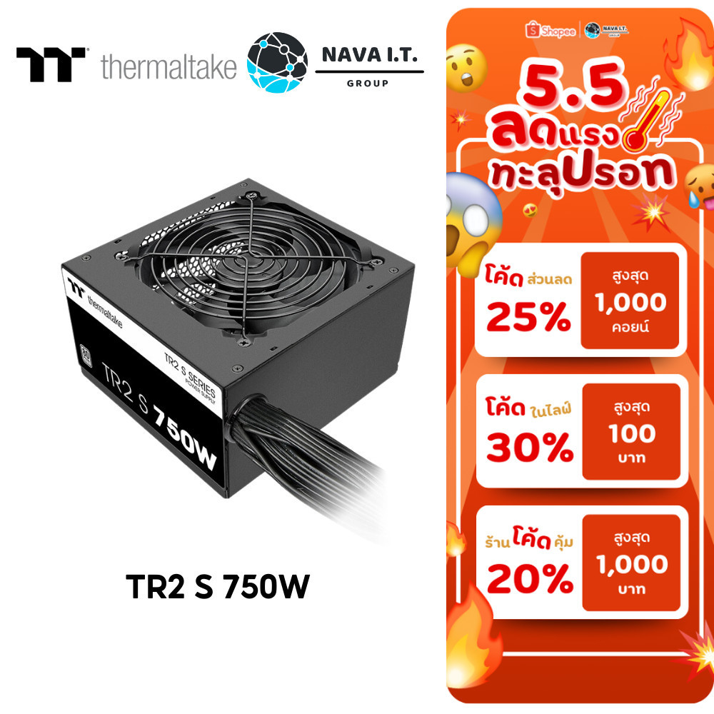🛵มีส่งด่วน💨 THERMALTAKE PSU อุปกรณ์จ่ายไฟ TR2 S 750W 80 PLUS รับประกัน 3 ปี