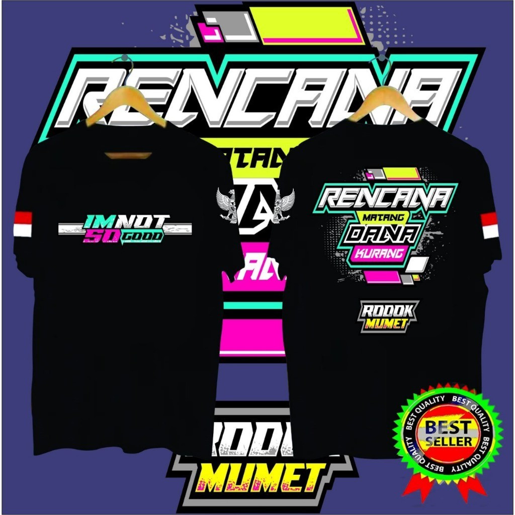 IM NOT SO GOOD เสื้อยืดผู้ชาย RENCANA MATANG DANA LESS สีดํา | SIMPLE, DYNAMIC, และ GIVES A CASUAL I