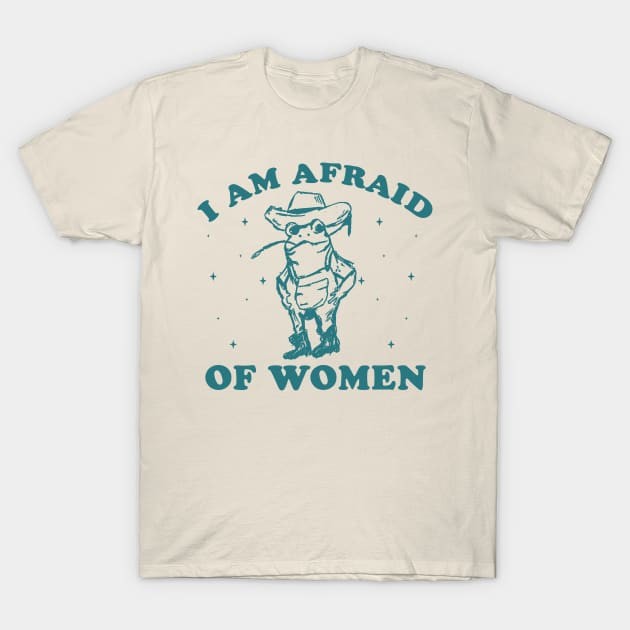 เสื้อยืด Vintage i am afraid of women shirt, Cartoon Meme T Shirt, Weird T Shirt, Meme T Shirt,