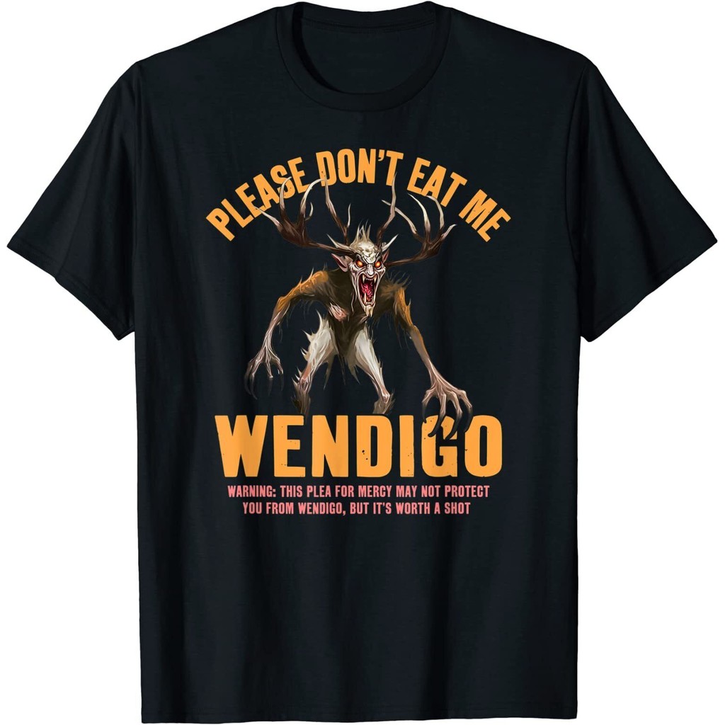 ใหม่จํากัดตลก Wendigo Cryptid Please DonT Eat Me Cryptozoology เสื้อยืด