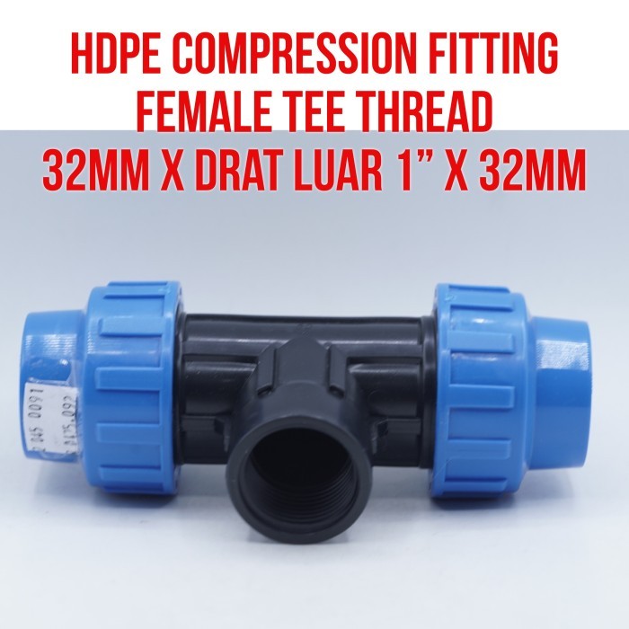 THNK Coupler 32 มม. x 32 มม. ถึงซ็อกเก็ตเกลียวภายใน SDD 1 นิ้ว T Tee ท่อ HDPE ข้อต่อซ็อกเก็ต | 32 มม