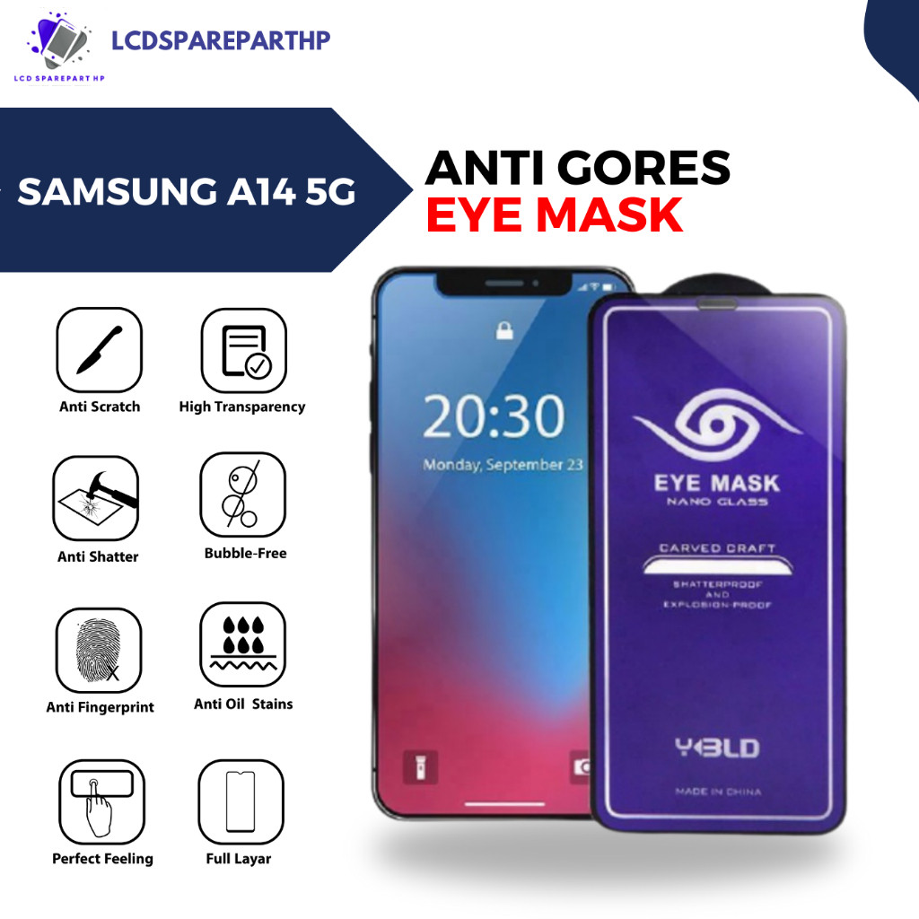 TEMPERED GLASS / ANTI-SCRATCH SAMSUNG A14 5G HX EYE MASK