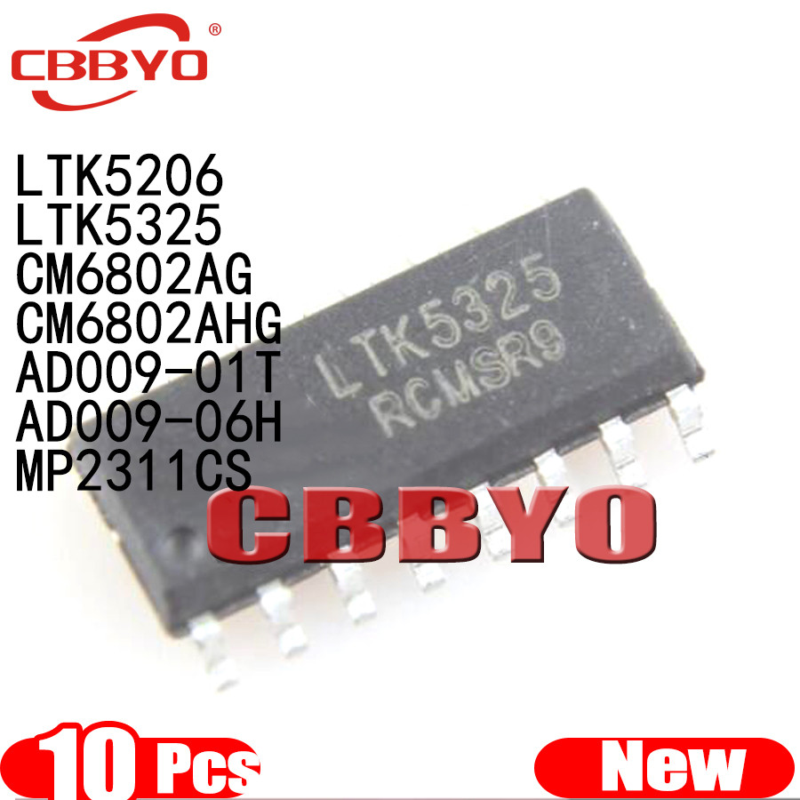 10pcs ยี่ห้อใหม่ LTK5206 LTK5325 CM6802AG CM6802AHG AD009-01T AD009-06H MP2311CS sop-16h MP2311CS