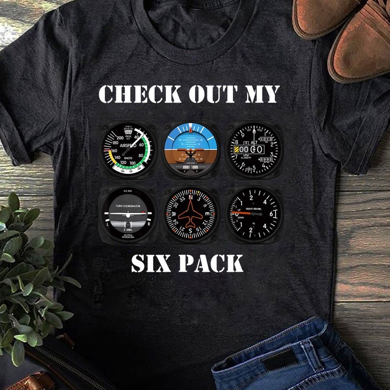 Pilot Aviation Check Out My Six Pack Flying Airplane Gift for Airplane Lover, Aviation Shirt, Funny 