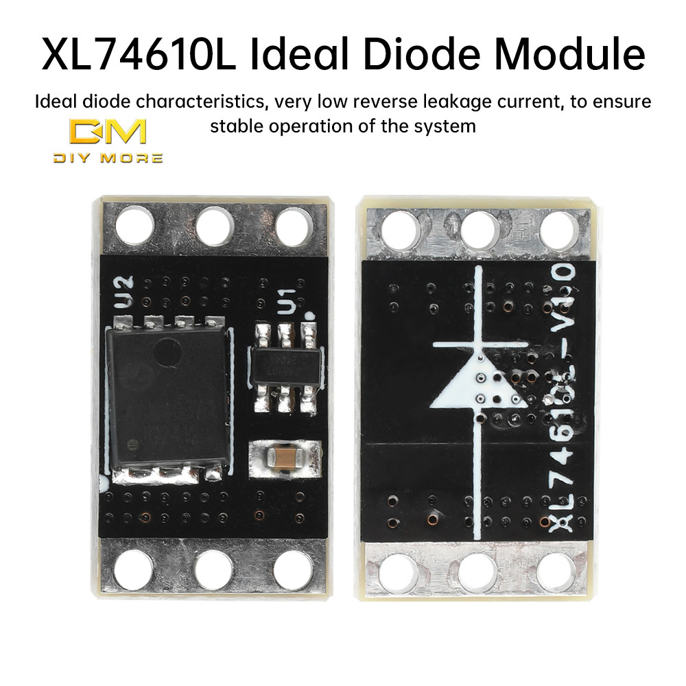 DIYMORE XL74610L Ideal Diode โมดูลสําหรับ LM74610 Analog Ideal Diode Rectifier 1.5V-36V 15A/30A