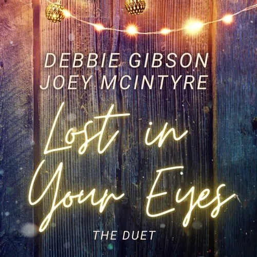 Debbie Gibson - Lost In Your Eyes, The Duet With Joey Mcintyre (RSD BF 2024)