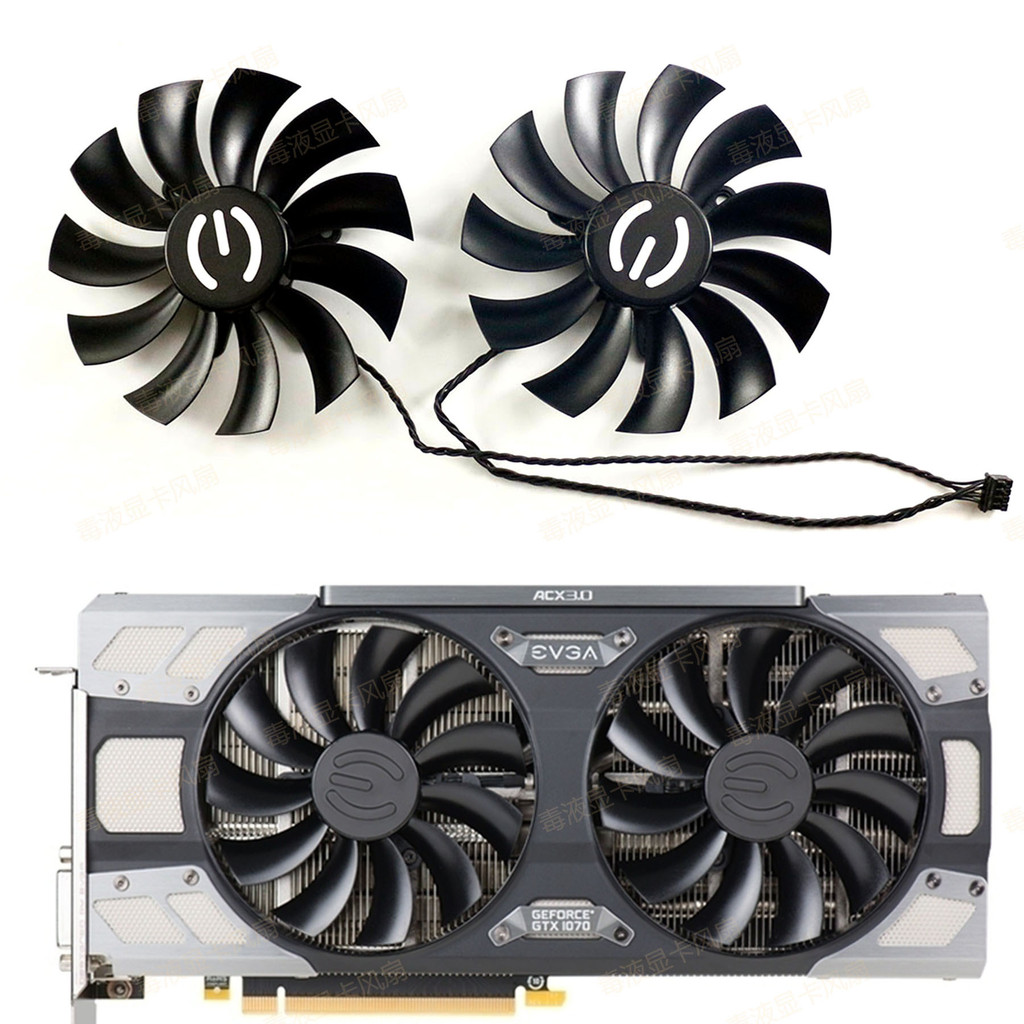 ((พัดลมการ์ดกราฟิก) EVGA GTX1070 1070ti 1080 FTW ACX/ICX กราฟิกการ์ดพัดลมระบายความร้อน PLD10015B12H