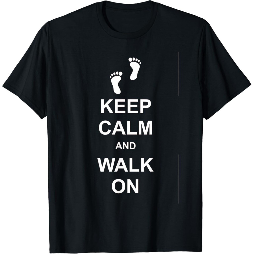 Keep Calm And Walk On - เสื้อยืดเดิน / เดินป่า