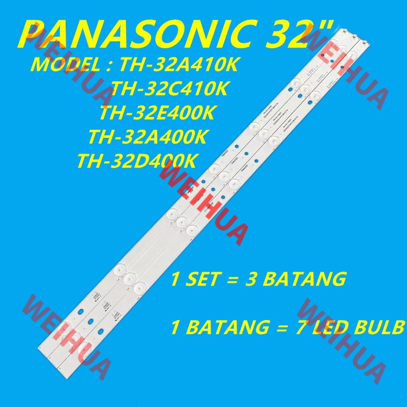 TH-32C410K TH-32E400K TH-32A410K 3 ชิ้น/เซ็ต TH-32A400K / TH-32D400K PANASONIC 32" LED TV BACKLIGHT 