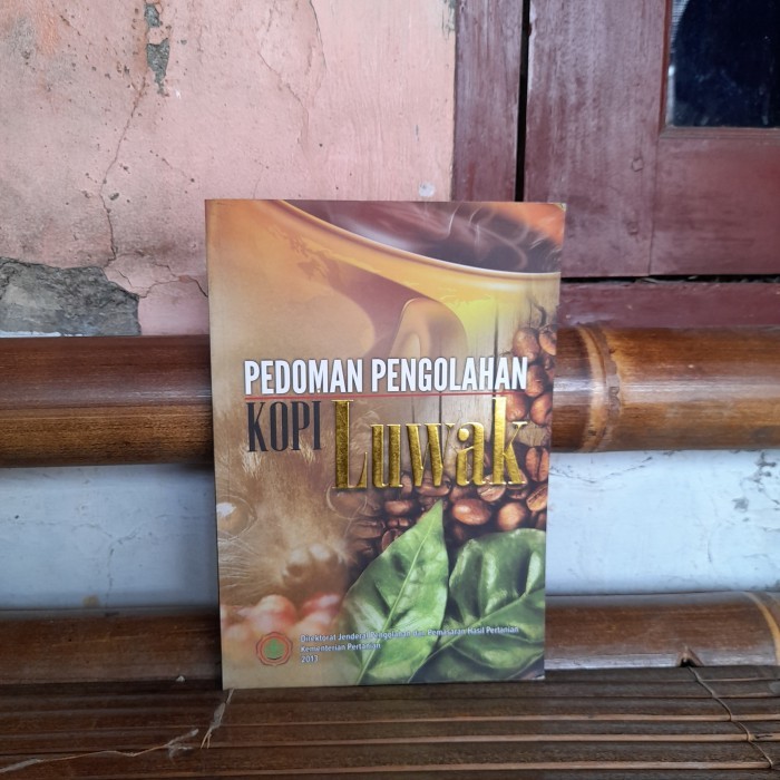 ORIGINAL BOOK Marketing Luwak Coffee Processing Guidelines สําหรับผลิตภัณฑ์การเกษตร