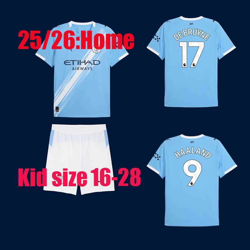 25/26 HAALAND ฟุตบอล clothe 25/26 Man City Home Jersey ชุดเด็ก (พร้อมกางเกง) STONES DEBRUYNE FODEN G