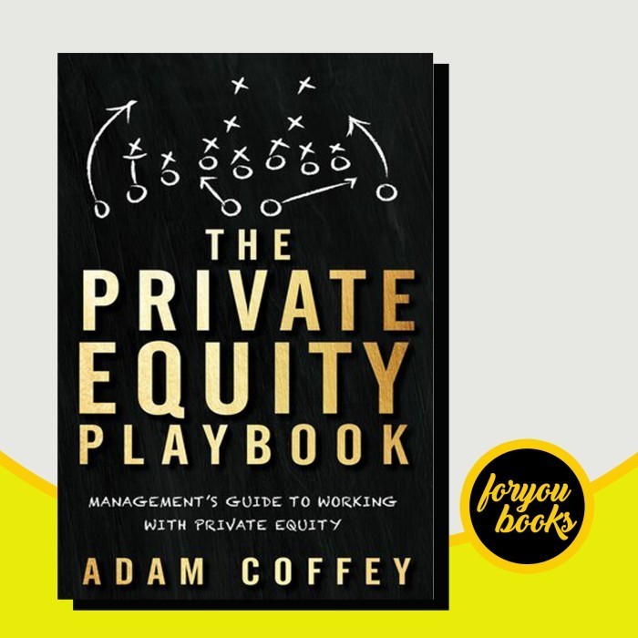 The Private Equity Playbook Adam Coffey