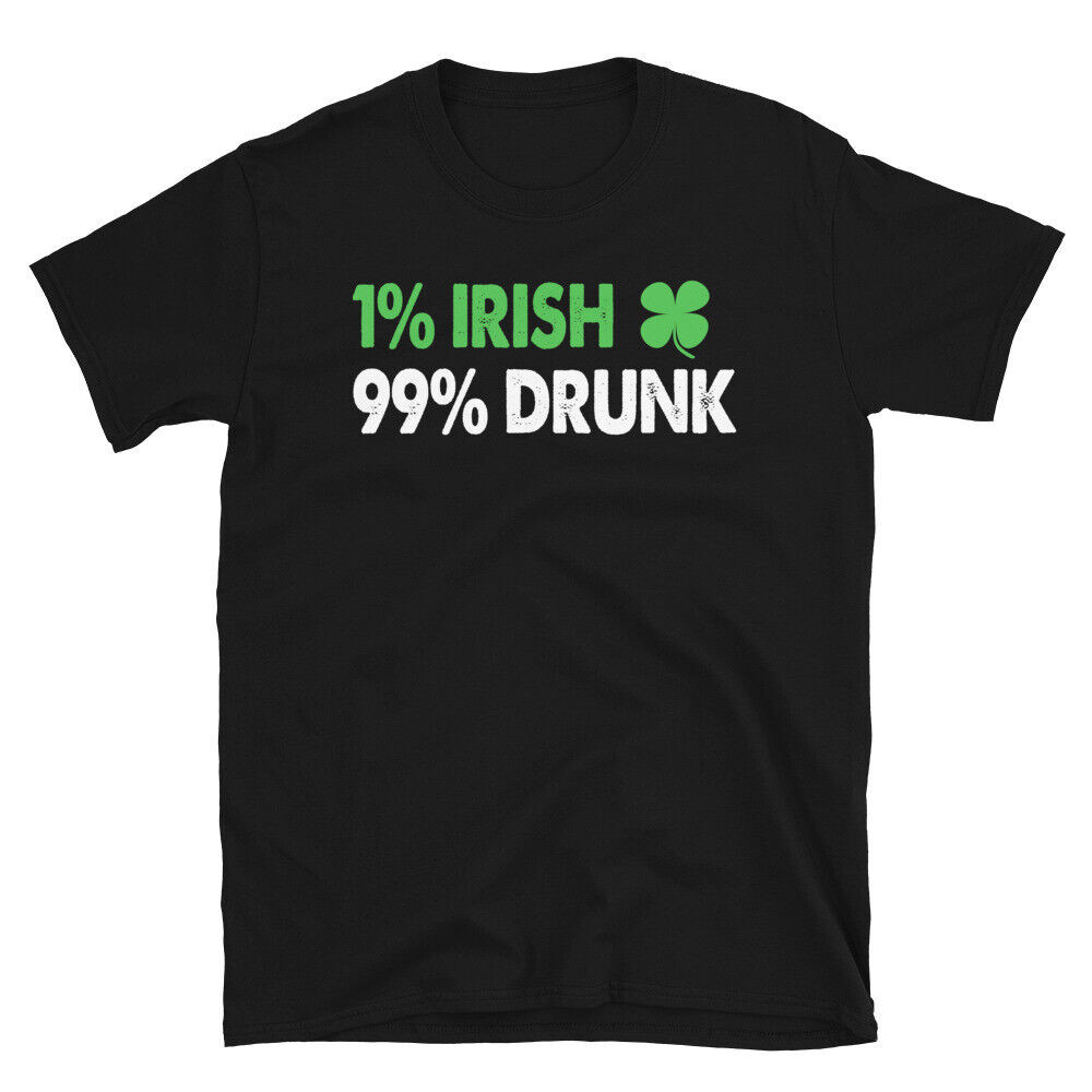 เซนต์. เสื้อยืด PatrickS Day 1% Irish 99% Drunk