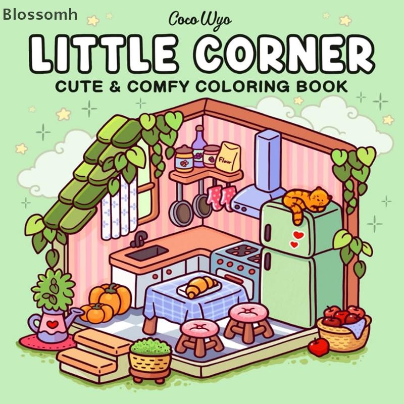 Blossomh Little Corner: สมุดระบายสีสําหรับผู้ใหญ่และวัยรุ่น ดีไซน์สุดน่ารักของ Cozy Hygge Spaces Coz