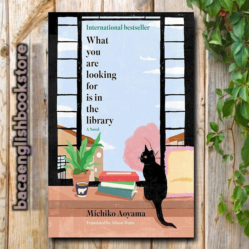 คุณกําลังมองหาอะไรในห้องสมุด: A Novel โดย Michiko Aoyama