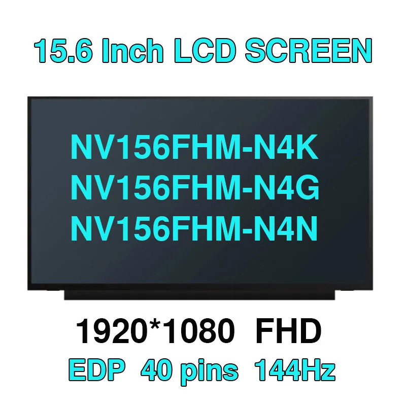 15.6 "144Hz แล็ปท็อปหน้าจอ LCD NV156FHM-N4K Fit NV156FHM-N4G NV156FHM-N4N LED Matrix จอแสดงผลแผง IPS