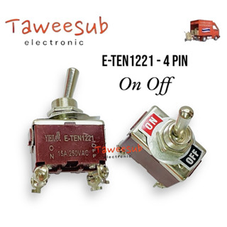Switch E-TEN1221 สวิตช์โยก(ราคา1ชิ้น) 2ทาง ON-OFF 4ขาแบบขันน…