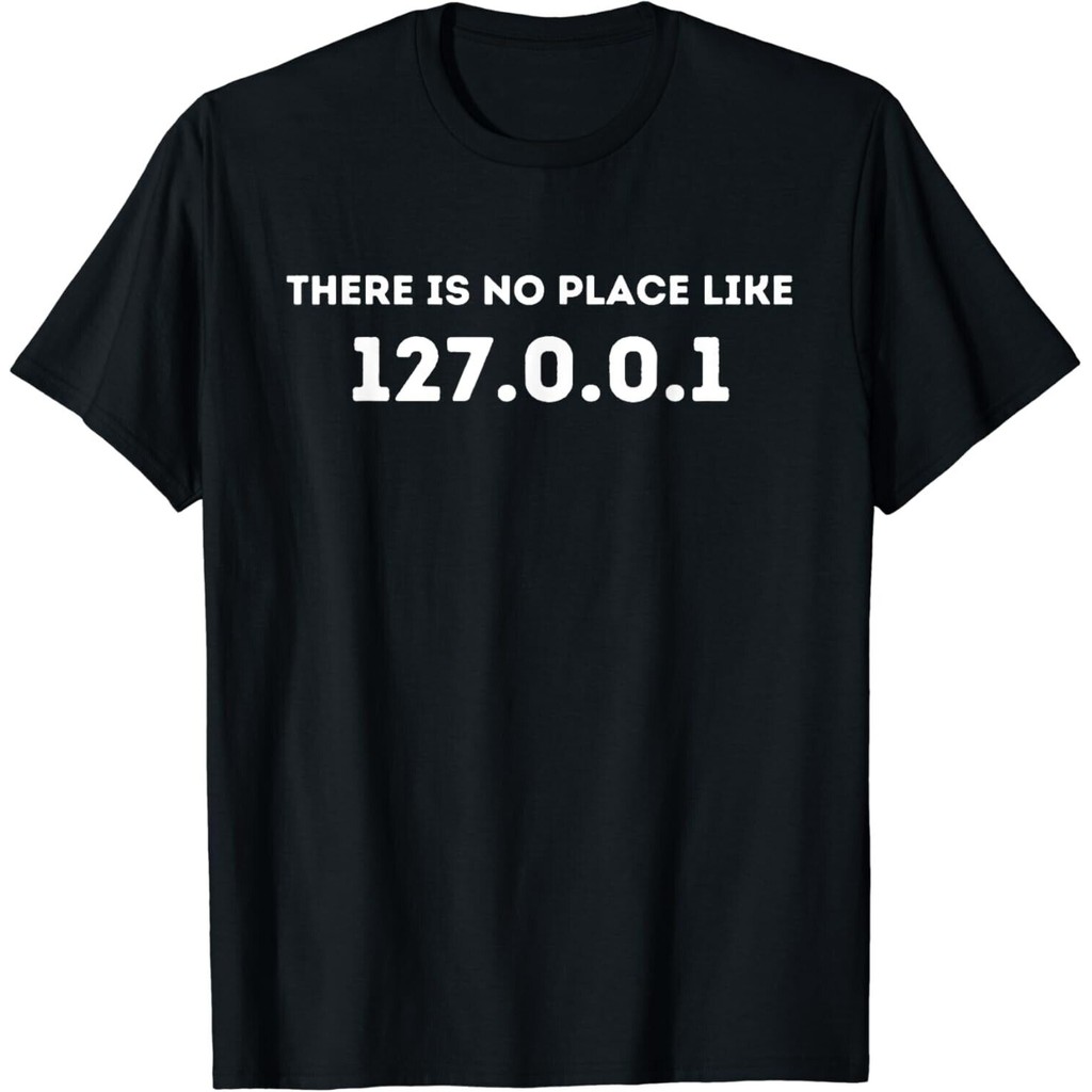มี No Place Like 127_0_0_1 - เสื้อยืดโปรแกรมเมอร์