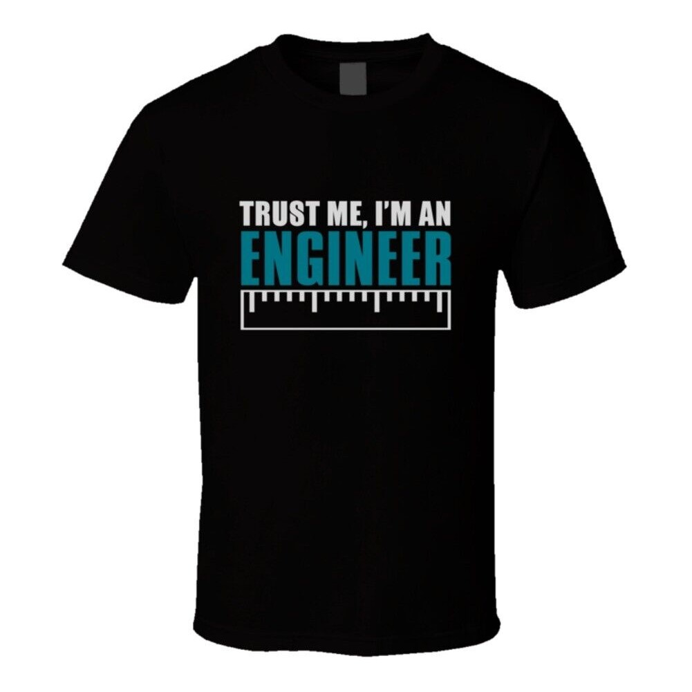 Funny Trust Me, IM An Engineer Shirt Saying Student Gift T Shirt
