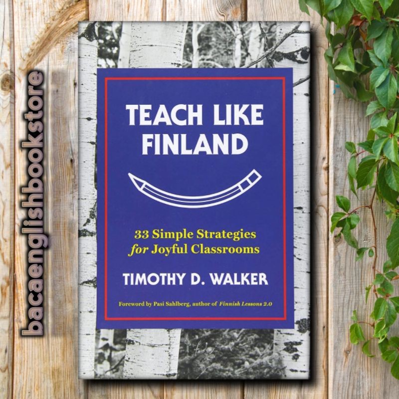 สอนชอบฟินแลนด์: 33 กลยุทธ์ง่ายๆสําหรับห้องเรียนสนุกสนาน