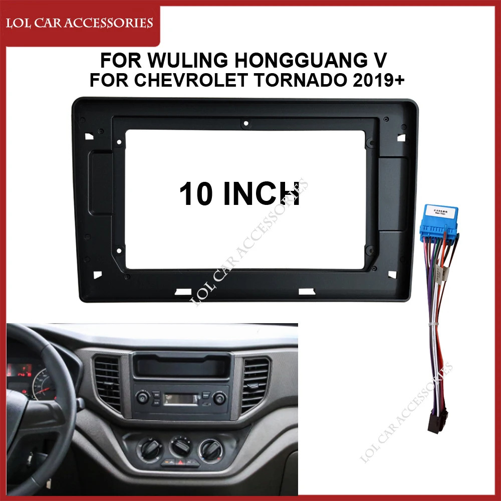 10 นิ้วรถวิทยุ Fascia สําหรับ Wuling HongGuang V/ CHEVROLET Tornado 2019 + 2 Din Head Unit GPS MP5 A