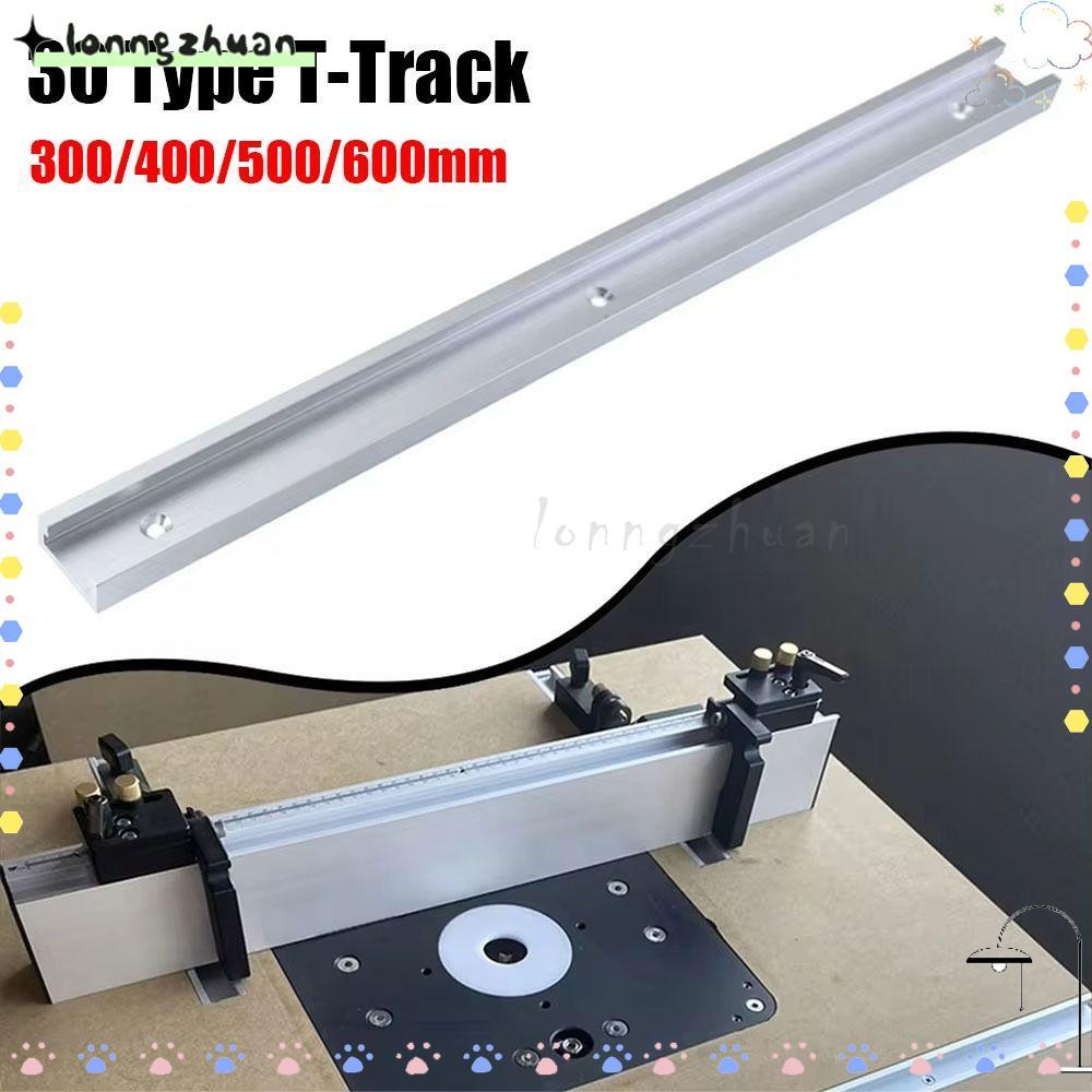 LONNGZHUAN 1 ชิ้น T-Slot Track, อลูมิเนียม T Slider Fixture Slot สไลด์ T-Track, ทนทาน 300-600 มม.ราง