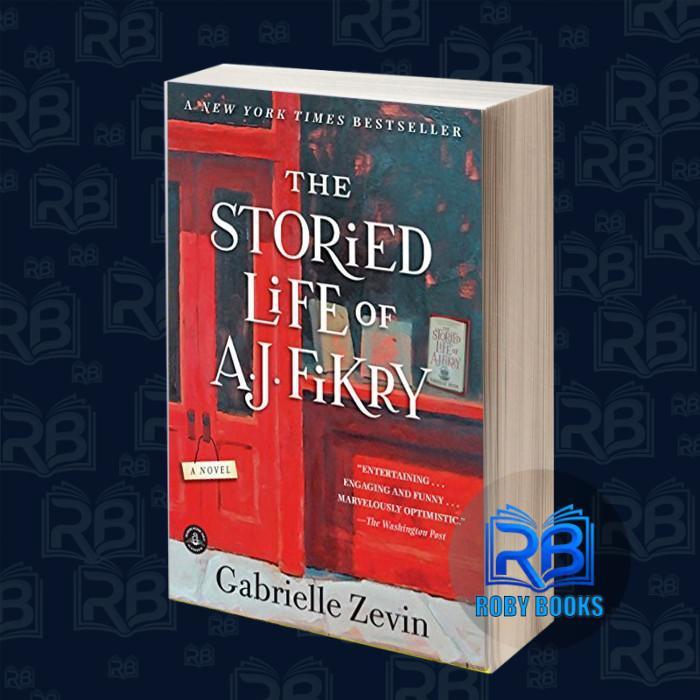 ชีวิตการจัดเก็บของเอ เจ. Fikry Gabrielle Zevin [Zevin, Gabrielle]