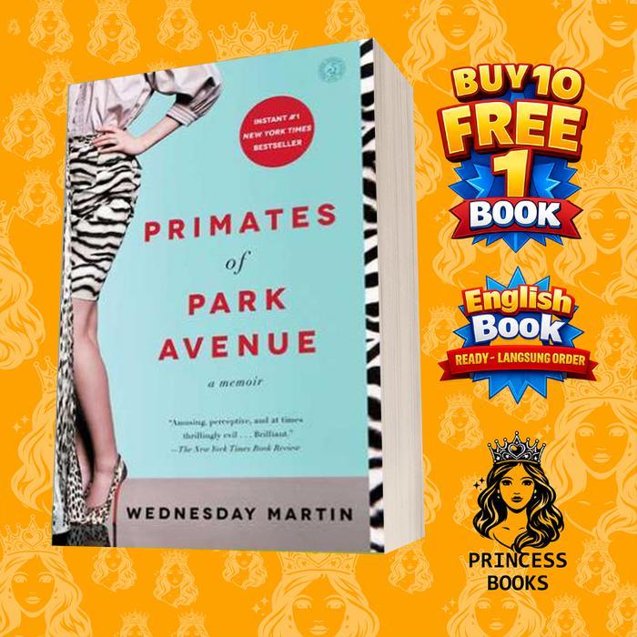 Primates of Park Avenue: A Memoir โดยวันพุธ Martin