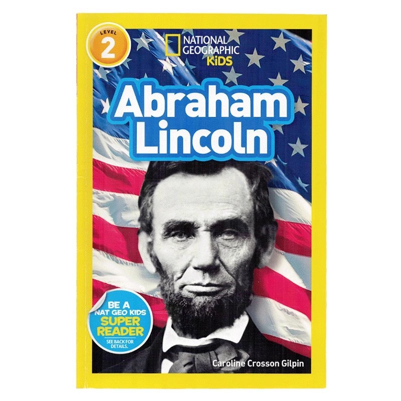 หนังสือภาพต้นฉบับภาษาอังกฤษ National Geographic Kids Level2: Abraham Lincoln Abraham Lincoln การเมือ