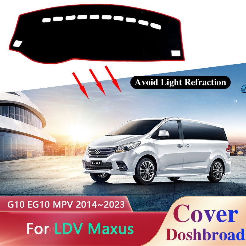 รถ Dashboard Cover Board พรม Dashmat สําหรับ LDV Maxus G10 EG10 MPV 2014 ~ 2023 Liner Sunshade พรม A