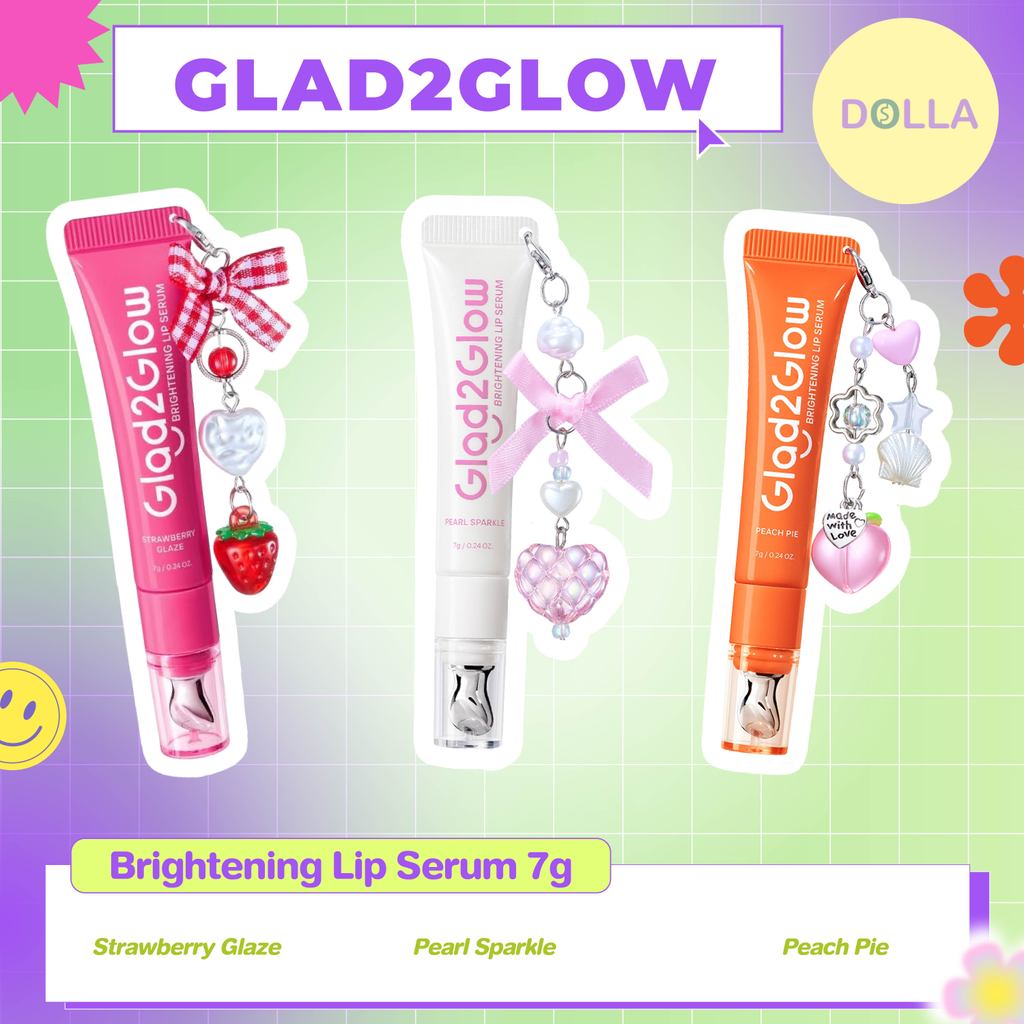 [Dolla] Glad2Glow Brightening Lip Serum แกลดทูโกลว์ ไบรท์เทนนิ่ง ลิป เซรั่ม 7g .