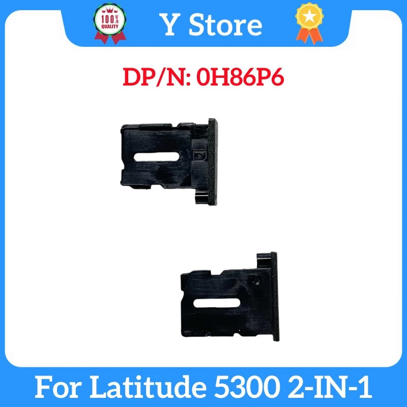 Y Store 0H86P6 ยี่ห้อใหม่สําหรับ Dell Latitude 5300 2-in-1 แล็ปท็อปซิมการ์ดสล็อตถาดผู้ถือ H86P6 CN-0