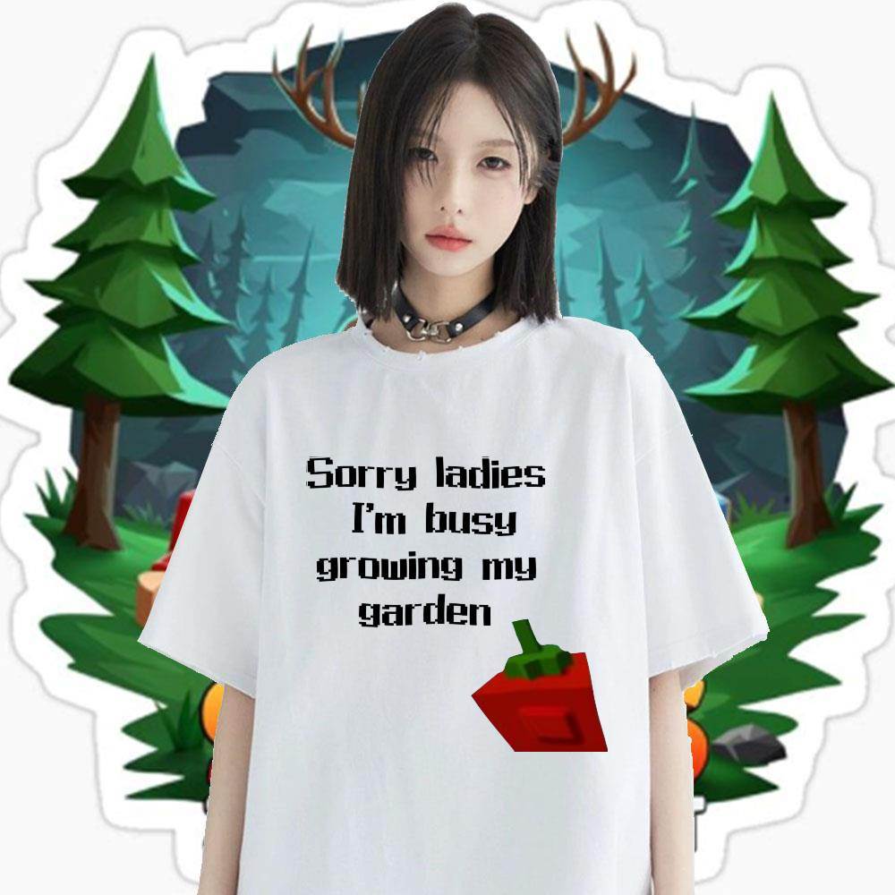 เสื้อยืด Grow A Garden Game พิมพ์คำ (Sorry, ladies, I am busy planting my garden) เสื้อยืดคอกลมพิมพ์