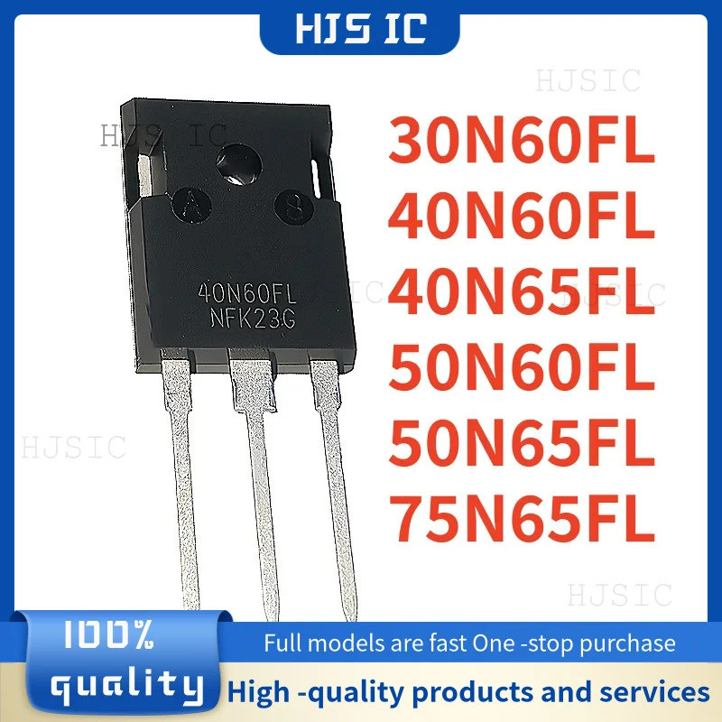 5PCS 50N60FL 40N65FL 40N60FL 50N65FL 30N60FL 75N65FL TO-247 ทรานซิสเตอร์กําลังสูงในสต็อก