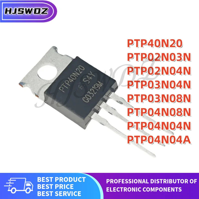 10PCS PTP03N04N PTP40N20 PTP02N04N PTP04N08N PTP04N04N04N PTP03N08N PTP04A PTP02N03N03N TOB ยี่ห้อ i