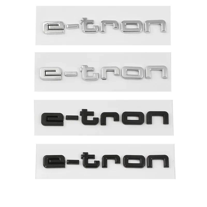 รถ 3D ABS E-tron Trunk ตัวอักษรโลโก้ป้ายสัญลักษณ์ Decals สติกเกอร์สําหรับ Audi e tron 30 40 50 55 Q2