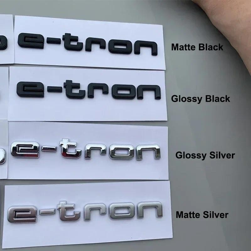 Audi E-tron ABS Emblem สติกเกอร์รถสําหรับ GT S โลโก้ Q4 Q7 A3 A5 Q5 Q6 A6 A7 S5 A8 Q1 Q2 Q3 S3 S7 A4