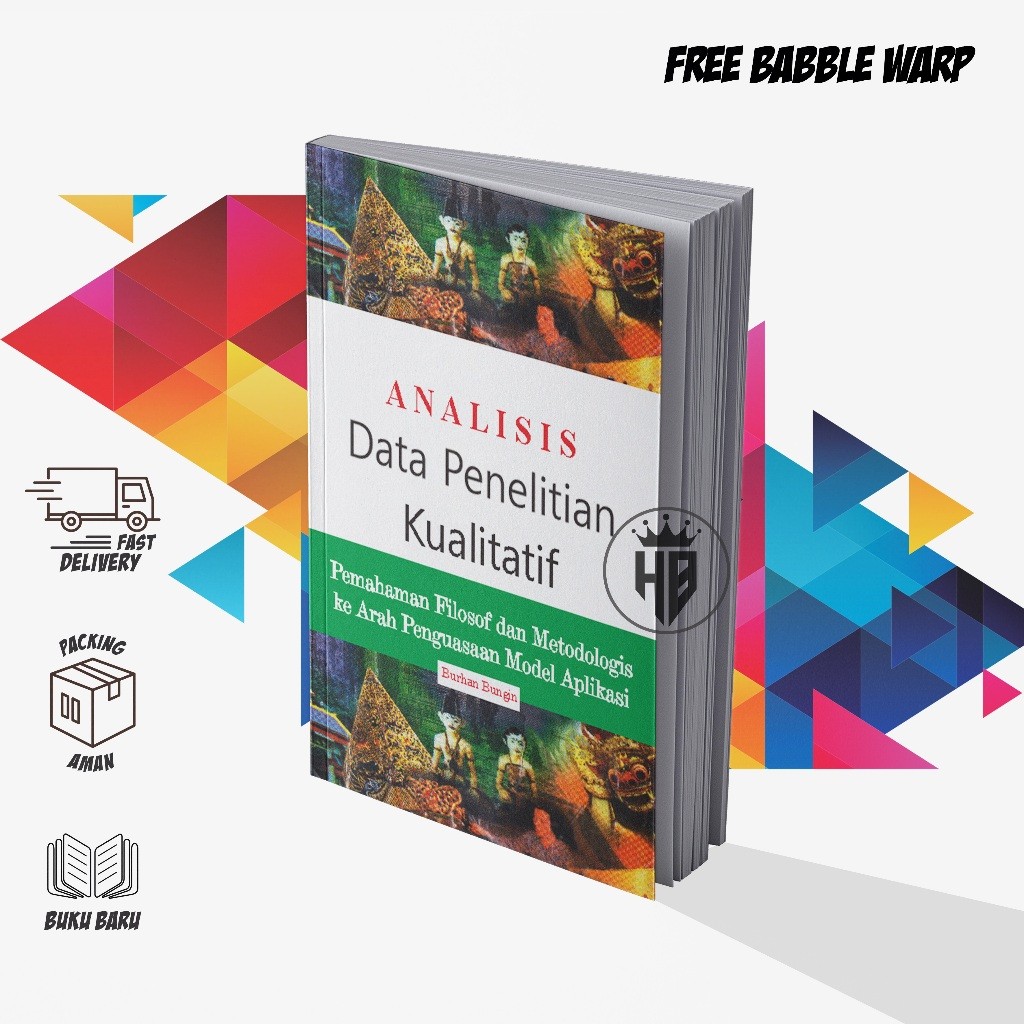 QUALITATIVE RESEARCH DATA ANALYSIS - BURHAN BUNGIN