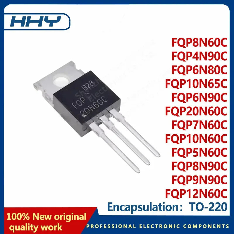 5PCS FQP8N60C FQP5N60C FQP4N90C FQP8N90C FQP6N80C FQP20N60C FQP10N65C F6N60C F9C F20N60C F20N60C F6N