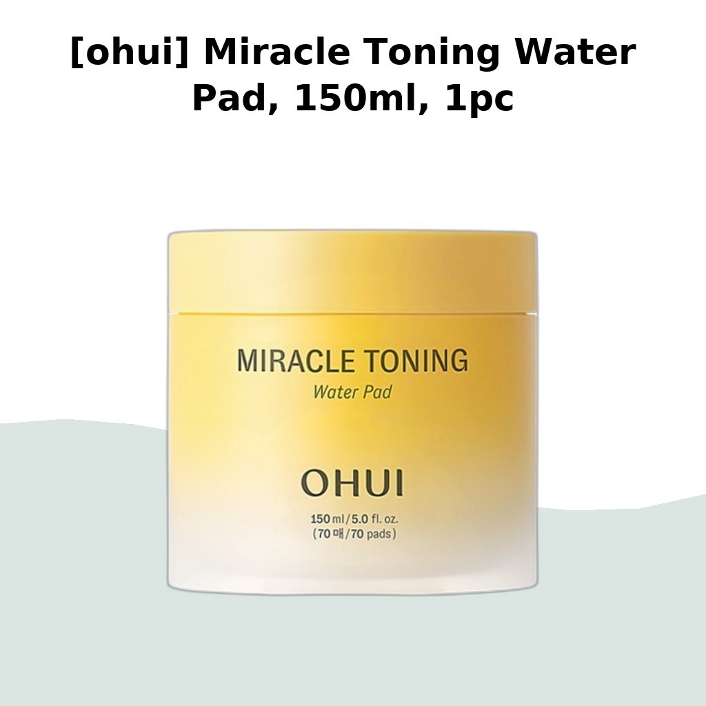 [ohui] Miracle Toning Water Pad, 150ml, 1 ชิ้น / Korean Toning Pads / Exfoliaation / ของแท้ 100% โดย