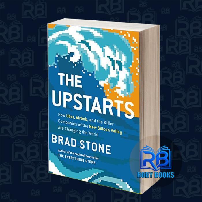 The Upstarts: วิธี Uber, Airbnb และสหายนักฆ่าของ Si ใหม่