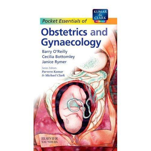 [BnB] สิ่งจําเป็นพกพาอย่างเป็นทางการของ Obstetrics และ Gynaecology โดย Barry OReilly, Cecilia Bottom