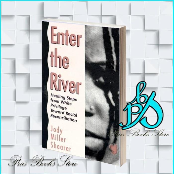 เข้าแม่น้ํา: Healing Steps จาก White Privilege Toward Racial Reco
