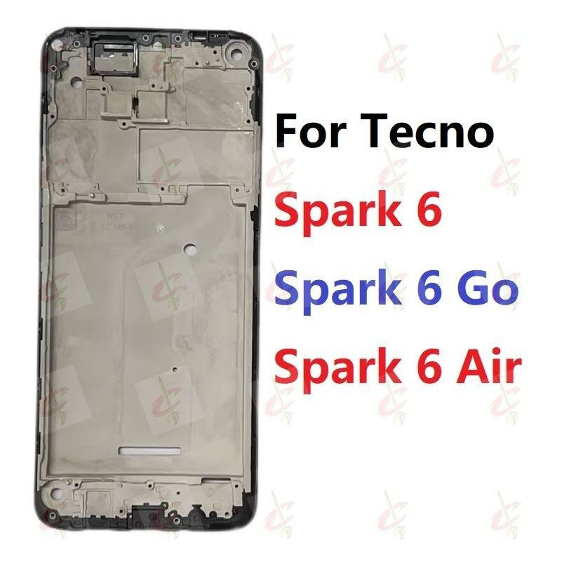 LCD Front frame for Tecno Spark 6 Go Air KE5 KE7 KE5j KE5k KE6 KE6j KF6
